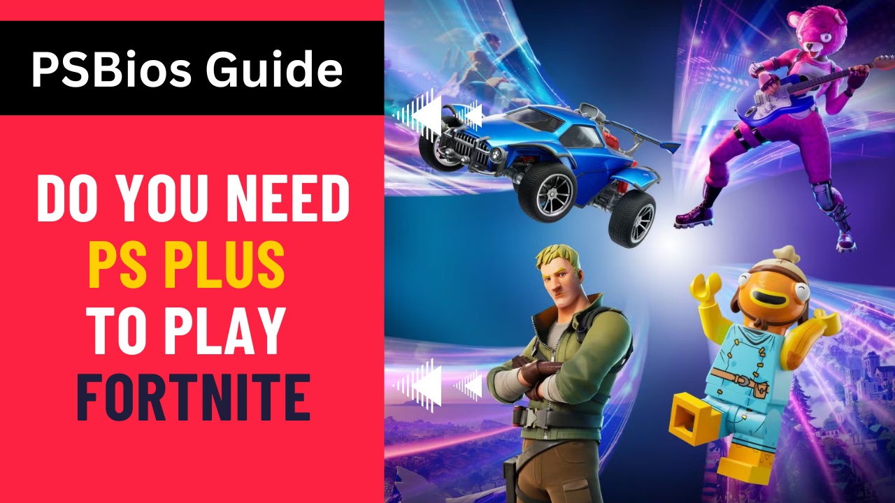 Do You Need PS Plus to Play Fortnite? Explained
