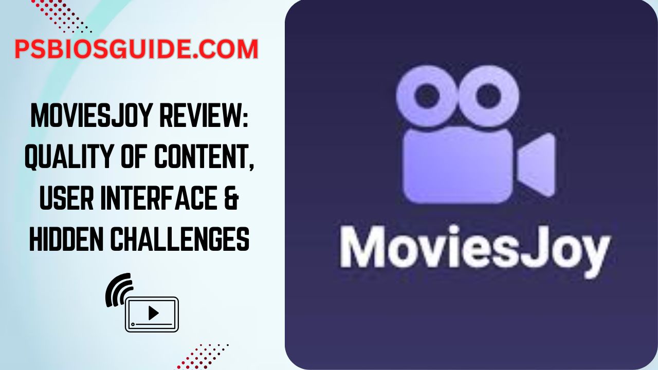 MoviesJoy-Review-Quality-of-Content,-User-Interface-and-Hidden-Challenges