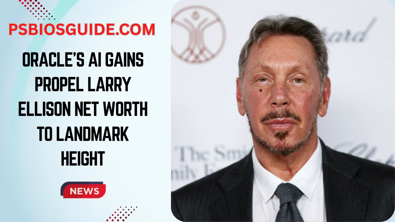 Oracles-AI-Gains-Propel-Larry-Ellison-Net-Worth-to-Landmark-Height