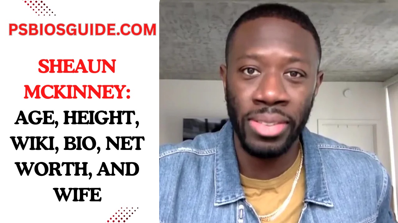 Sheaun McKinney: Age, Height, Wiki, Bio, Net Worth, and Wife