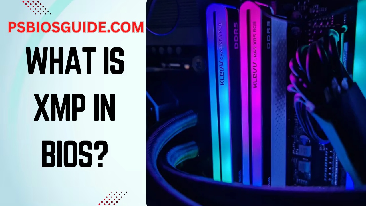 What Is XMP in BIOS? A Comprehensive Look
